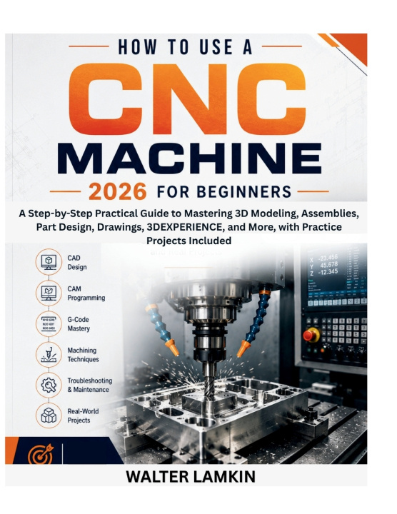 Livro How to Use a CNC Machine 2026 for Beginners WALTER LAMKIN