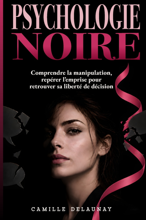 Knjiga PSYCHOLOGIE NOIRE Camille Delaunay