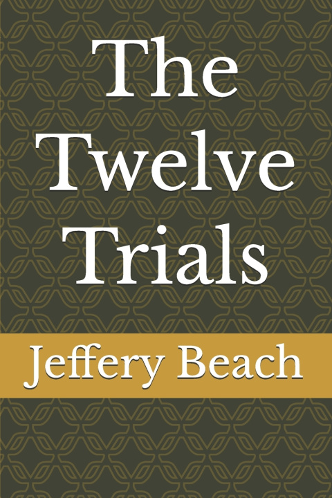 Książka The Twelve Trials Jeffery Beach
