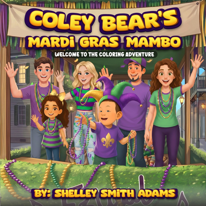 Kniha COLEY BEAR'S MARDI GRAS MAMBO SHELLEY SMITH ADAMS