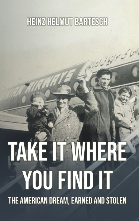 Libro TAKE IT WHERE YOU FIND IT HEINZ H. BARTESCH