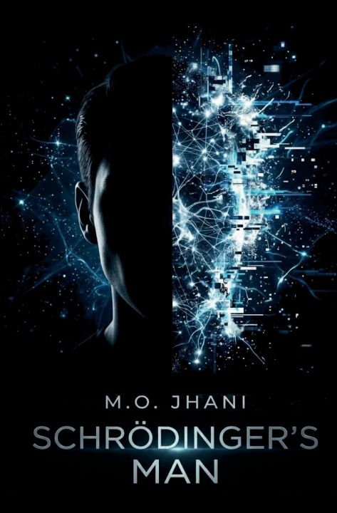 Libro Schrödinger's Man M.O. Jhani