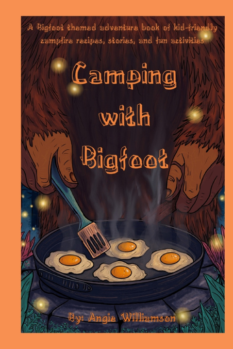Libro Camping with Bigfoot Angie Williamson