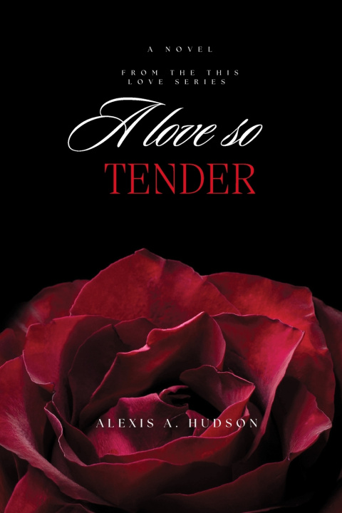 Βιβλίο A Love so Tender Alexis A Hudson
