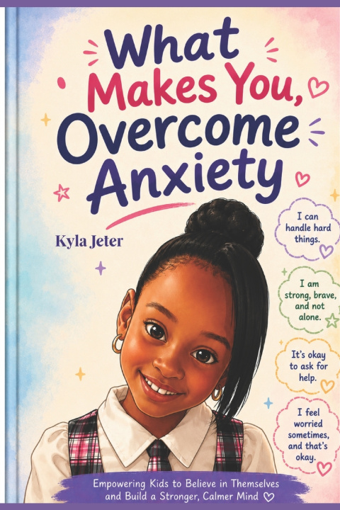 Knjiga What Makes You , Overcome Anxiety Katia Jeter