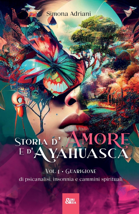 Kniha Storia d'amore e d'ayahuasca Chiara Bongiorno