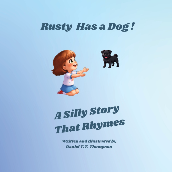 Βιβλίο Rusty Has a Dog Daniel T.T. Thompson