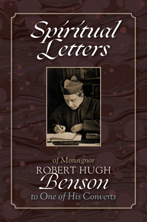 Carte Spiritual Letters Robert Hugh Benson