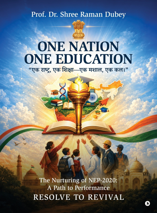 Kniha ONE NATION ONE EDUCATION Prof. Dr. Shree Raman Dubey