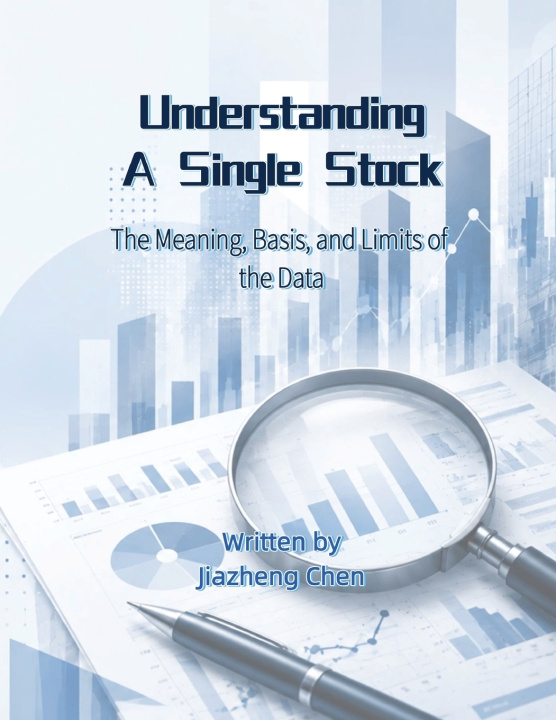 Kniha Understanding a Single Stock Jiazheng Chen
