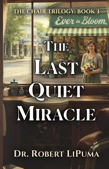 Kniha The Last Quiet Miracle Robert LiPuma