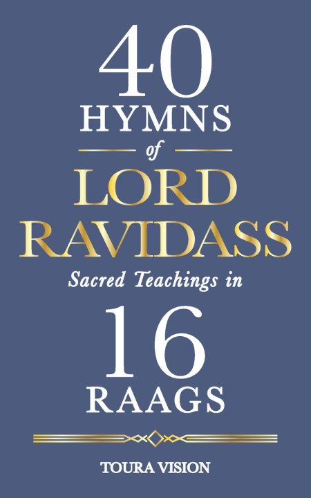 Boek 40 Hymns of Lord Ravidass Toura Vision