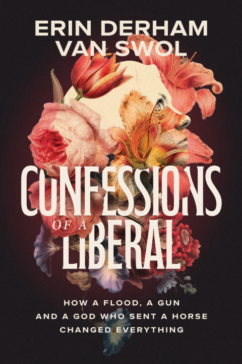 Carte Confessions of a Liberal Erin Derham Van Swol
