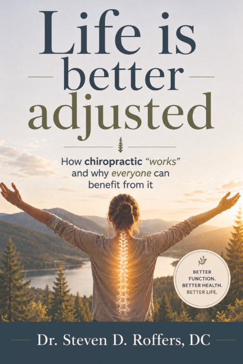 Kniha Life Is Better Adjusted Dr. Steven D. Roffers