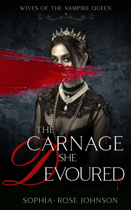 Knjiga The Carnage She Devoured Sophia-Rose Johnson
