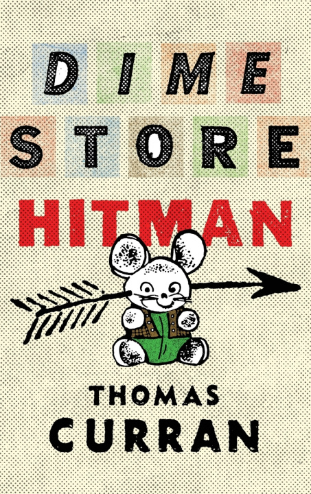 Livro Dime Store Hitman Thomas Curran