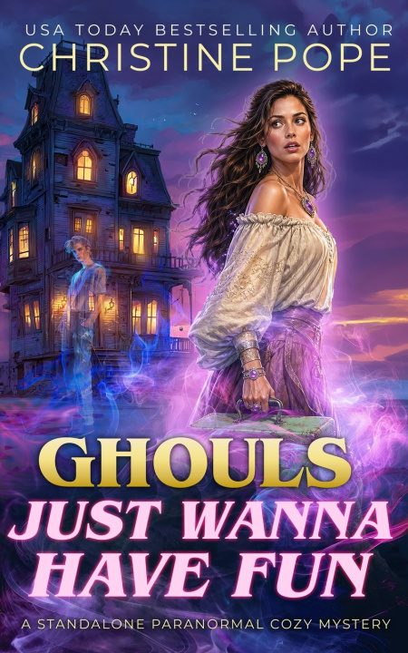 Buch Ghouls Just Wanna Have Fun Christine Pope