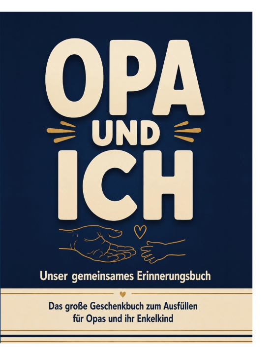 Książka Opa und ich - Unser gemeinsames Erinnerungsbuch Tilda Rosenhain