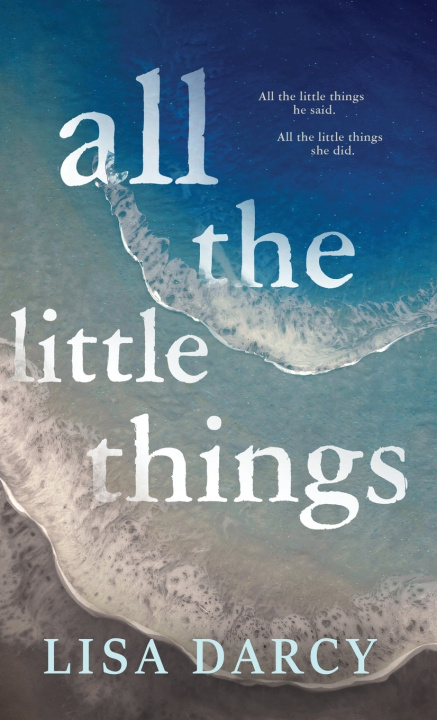 Knjiga All The Little Things Lisa Darcy