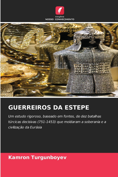 Kniha GUERREIROS DA ESTEPE Kamron Turgunboyev