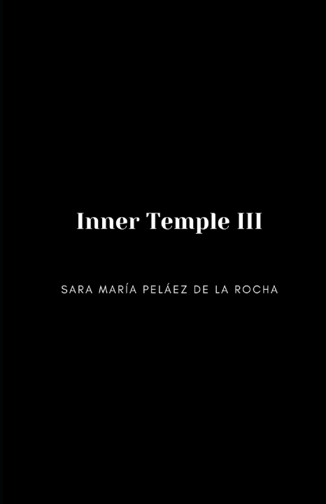 Książka Inner Temple III Sara María Peláez de la Rocha