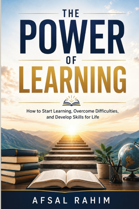 Knjiga The Power of Learning Afsal Rahim