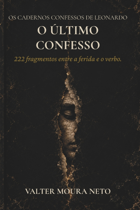 Kniha O Último Confesso Valter Moura Neto