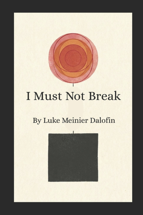 Kniha I Must Not Break Luke Meinier Dalofin