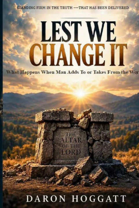 Knjiga LEST WE CHANGE IT Daron Hoggatt
