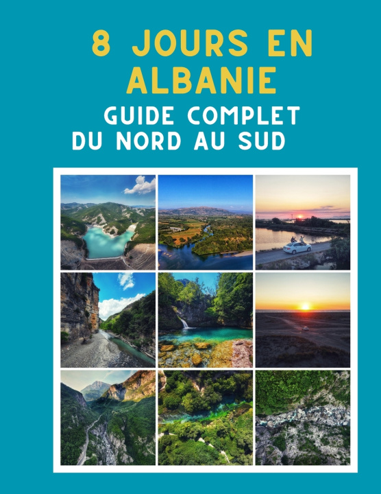 Livro 8 jours en Albanie guide complet du nord au sud Gabin DESMORTREUX