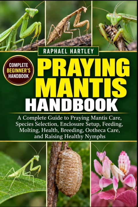 Carte PRAYING MANTIS HANDBOOK RAPHAEL HARTLEY