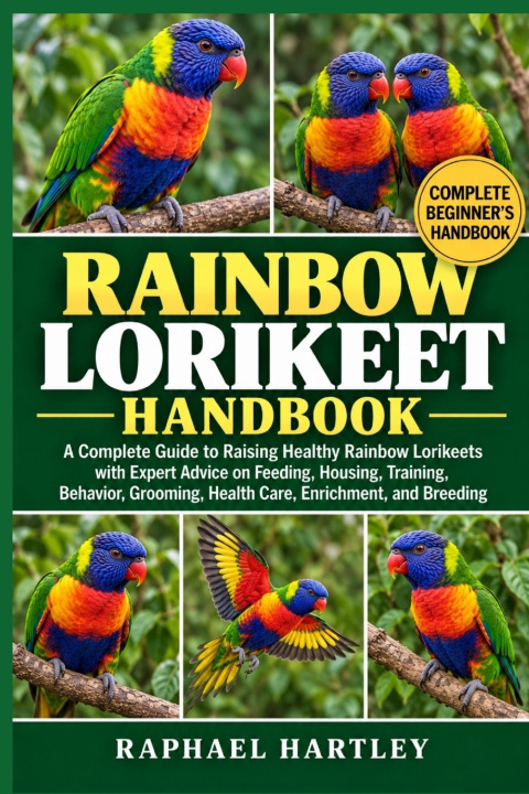 Kniha RAINBOW LORIKEET HANDBOOK RAPHAEL HARTLEY