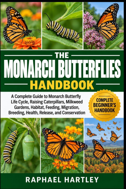 Książka THE MONARCH BUTTERFLIES HANDBOOK RAPHAEL HARTLEY