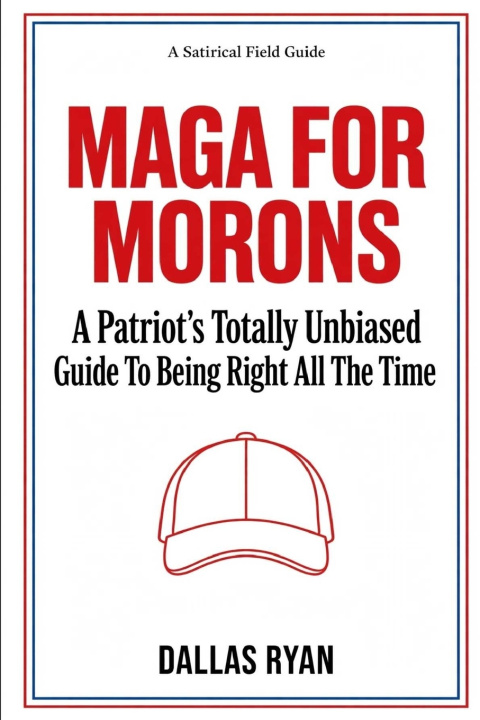 Книга MAGA For Morons Dallas Ryan