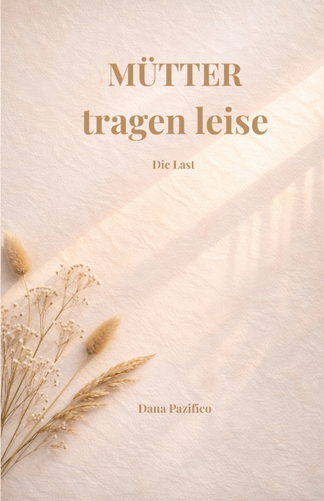 Livro Mütter tragen leise Dana Pazifico