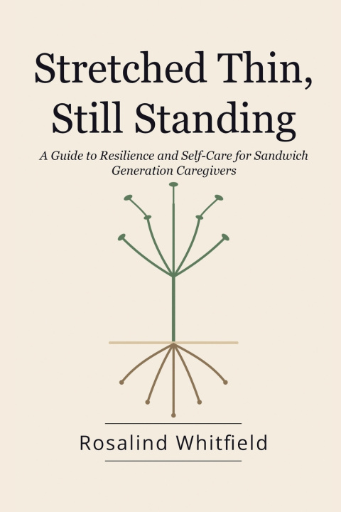 Βιβλίο STRETCHED THIN, STILL STANDING Rosalind Whitfield