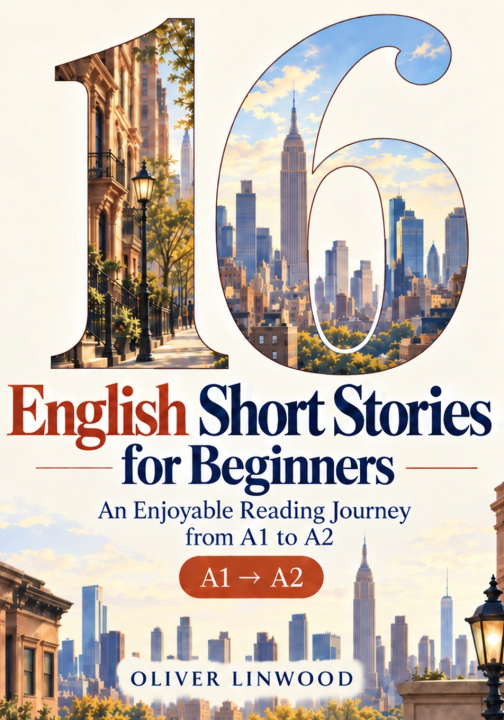 Kniha 16 English Short Stories for Beginners Oliver Linwood