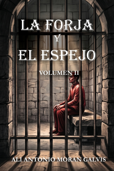 Kniha LA FORJA Y EL ESPEJO Ali Antonio Moran Galvis