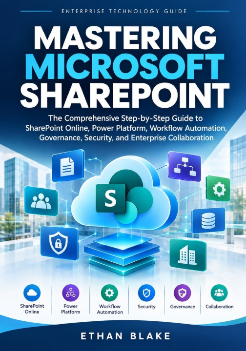 Carte MASTERING MICROSOFT SHAREPOINT Ethan Blake