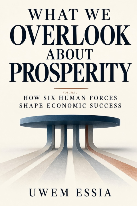 Książka WHAT WE OVERLOOK ABOUT PROSPERITY Uwem Essia