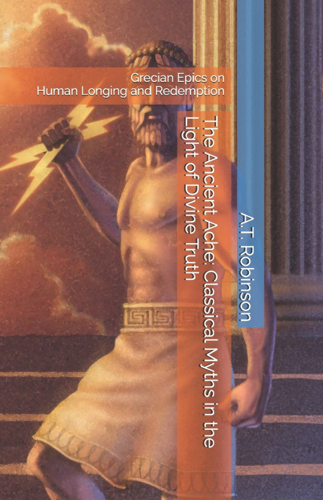 Kniha The Ancient Ache A.T. Robinson