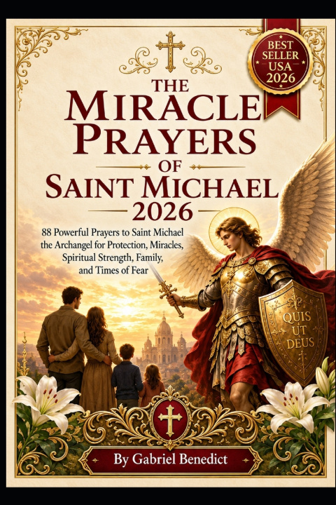 Carte THE MIRACLE PRAYERS OF SAINT MICHAEL Gabriel Benedict