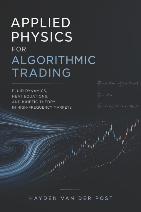 Buch Applied Physics for Algorithmic Trading Hayden Van Der Post