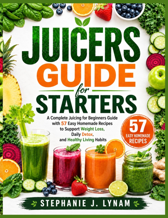 Libro JUICERS GUIDE FOR STARTERS Stephanie J Lynam