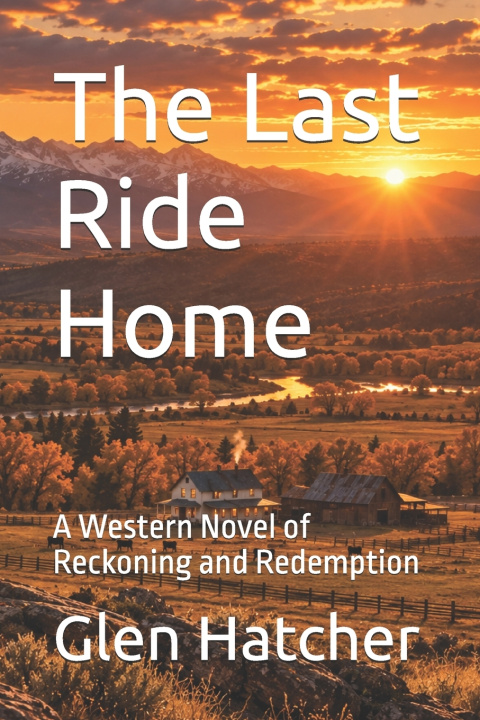 Kniha The Last Ride Home Glen Hatcher