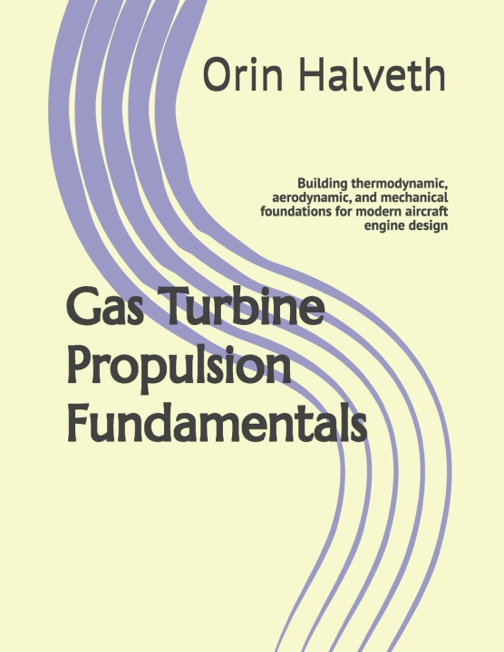 Knjiga Gas Turbine Propulsion Fundamentals Orin Halveth