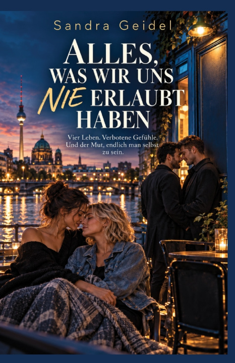 Buch ALLES WAS WIR UNS NIE ERLAUBT HABEN Sandra Geidel