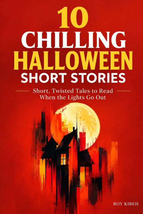Buch 10 Chilling Halloween Stories Roy Kibeh