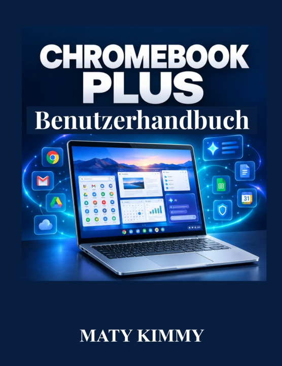 Knjiga Chromebook Plus Benutzerhandbuch MATY KIMMY