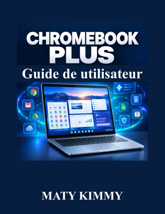 Carte Chromebook Plus Guide de utilisateur MATY KIMMY